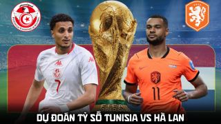 Dự đoán tỷ số Tunisia vs Hà Lan 6h00 ngày 26/6 - Nhận định bóng đá World Cup 2026 hôm nay