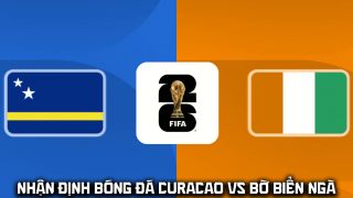 Nhận định bóng đá Curacao vs Bờ Biển Ngà - World Cup 2026: Man United nhận tin vui từ Amad Diallo
