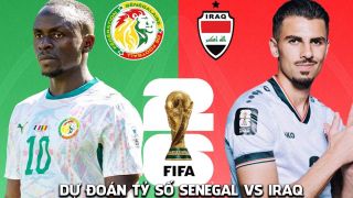 Dự đoán tỷ số Senegal vs Iraq 2h ngày 27/6 - Nhận định bóng đá World Cup 2026 hôm nay
