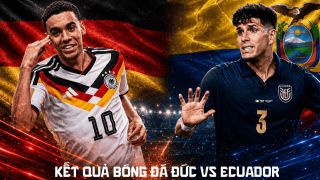 Kết quả, tỷ số Ecuador vs Đức hôm nay 26/6 - World Cup 2026: Khẳng định vị thế ứng cử viên vô địch