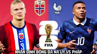 Nhận định bóng đá Na Uy vs Pháp 2h ngày 27/6 - World Cup 2026: Mbappe - Haaland so tài đỉnh cao
