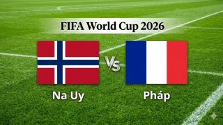 VTV3, VTV6 TRỰC TIẾP bóng đá Na Uy vs Pháp hôm nay 27/6 - Link xem trực tiếp World Cup 2026 mới nhất