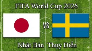 VTV2, VTVgo TRỰC TIẾP bóng đá Nhật Bản vs Thụy Điển hôm nay 26/6 - Link xem trực tiếp World Cup 2026 mới nhất