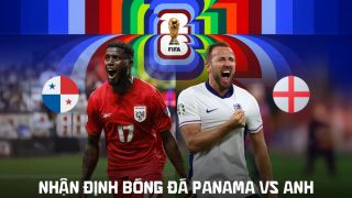 Nhận định Panama vs Anh, 4h ngày 28/6 - World Cup 2026: Sao Man Utd tỏa sáng, Tam Sư đại thắng?