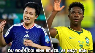 Dự đoán đội hình Brazil vs Nhật Bản 0h00 ngày 30/6 - Nhận định bóng đá World Cup 2026 hôm nay