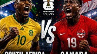 Dự đoán tỷ số Nam Phi vs Canada, 2h ngày 29/6 - Nhận định bóng đá World Cup 2026