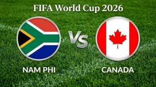 VTV3, VTV6 TRỰC TIẾP bóng đá Canada vs Nam Phi hôm nay 28/6 - Link xem trực tiếp World Cup 2026 mới nhất