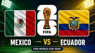 VTV trực tiếp bóng đá Mexico vs Ecuador - Link xem trực tiếp World Cup 2026 hôm nay 1/7 trên VTV3
