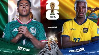 Dự đoán tỷ số Mexico vs Ecuador, 8h ngày 1/7 - Nhận định bóng đá World Cup 2026