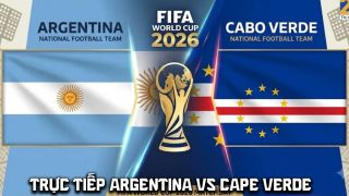 Link xem trực tiếp bóng đá Argentina vs Cape Verde 4/7 - VTV6 VTV3 trực tiếp World Cup 2026 hôm nay
