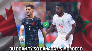 Dự đoán tỷ số Canada vs Morocco 0h ngày 5/7 - Nhận định bóng đá World Cup 2026 hôm nay