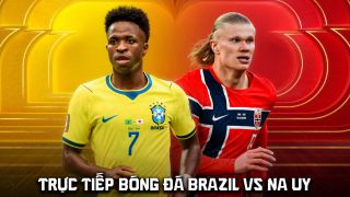 VTV6 VTV3 Trực tiếp bóng đá Brazil vs Na Uy 3h ngày 6/7 - Link xem trực tiếp World Cup 2026 hôm nay