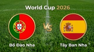 VTV3, VTV6 TRỰC TIẾP bóng đá Bồ Đào Nha vs Tây Ban Nha hôm nay 7/7 - Link xem trực tiếp World Cup 2026 mới nhất