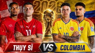Dự đoán tỷ số, kết quả Thụy Sĩ vs Colombia 3h ngày 8/7 - Vòng 1/8 World Cup 2026: Sao Bayern gây sốt