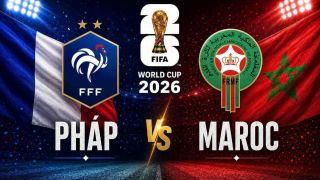 Dự đoán kết quả, tỷ số Pháp vs Ma Rốc - World Cup 2026: Siêu máy tính nhận định bóng đá hôm nay 9/7