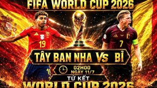 VTV trực tiếp bóng đá Tây Ban Nha vs Bỉ - Link xem trực tiếp World Cup 2026 hôm nay 11/7 trên VTV3