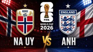 Dự đoán kết quả, tỷ số Na Uy vs Anh - World Cup 2026: Siêu máy tính nhận định bóng đá hôm nay 11/7