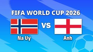 VTV3, VTV6 TRỰC TIẾP bóng đá Anh vs Na Uy hôm nay 12/7 - Link xem trực tiếp World Cup 2026 mới nhất