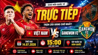 Xem trực tiếp bóng đá Việt Nam vs Gangwon ở đâu, kênh nào? Link xem trực tiếp giap hữu bóng đá VN HD