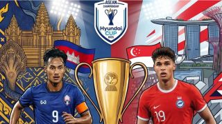Kết quả, tỷ số Campuchia vs Singapore hôm nay 24/7 - AFF Cup 2026: ĐT Việt Nam nhận 'cảnh báo'