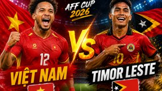 Xem trực tiếp bóng đá Việt Nam vs Timor Leste ở đâu, kênh nào? Link xem trực tiếp AFF Cup 2026 HD
