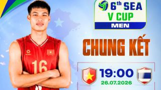 Kết quả bóng chuyền chung kết SEA V.Cup 2026 hôm nay 26/7: ĐT Việt Nam 'trả nợ' Thái Lan