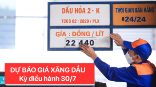 Dự báo giá xăng dầu ngày mai 30/7 mới nhất: Xăng E10, E5 dự kiến tăng, người dân sẽ phải trả thêm bao nhiêu?