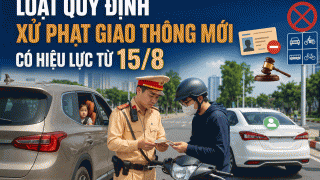 Cập nhật thông tin về loạt quy định xử phạt giao thông mới có hiệu lực từ 15/8 mà nhiều người chưa biết