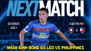 Nhận định bóng đá Lào vs Philippines 17h00 ngày 1/8 - Dự đoán tỷ số AFF Cup 2026 hôm nay