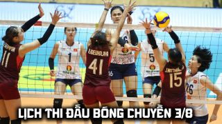 Lịch thi đấu bóng chuyền hôm nay 3/8: Tuyển bóng chuyền nữ Việt Nam tái đấu Thái Lan ở SEA V.Cup khi nào?