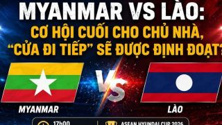 Dự đoán kết quả, tỷ số Myanmar vs Lào - Siêu máy tính nhận định bóng đá AFF Cup 2026 hôm nay 4/8