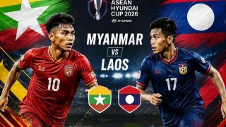 Kết quả bóng đá Myanmar vs Lào - Cập nhật link xem trực tiếp AFF Cup 2026 mới nhất.
