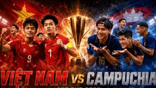 Dự đoán tỷ số, kết quả ĐT Việt Nam vs ĐT Campuchia 20h ngày 7/8 - Nhận định AFF Cup 2026