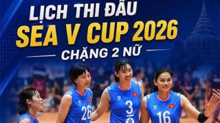 Lịch thi đấu bóng chuyền SEA V.Cup 2026 hôm nay 7/8 - Link xem trực tiếp tuyển Việt Nam vs Indonesia