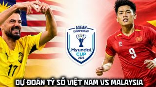 Dự đoán tỷ số Việt Nam vs Malaysia 20h ngày 19/8 - Nhận định bóng đá AFF Cup 2026 hôm nay