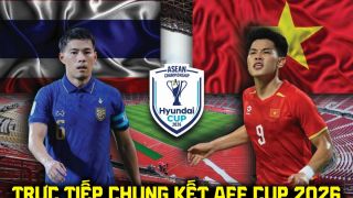 VTV3 VTVGo trực tiếp bóng đá Thái Lan vs Việt Nam 20h ngày 22/8 - Link xem trực tiếp AFF Cup 2026