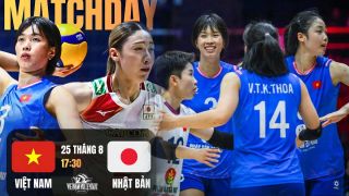 TRỰC TIẾP bóng chuyền nữ Việt Nam vs Nhật Bản hôm nay 25/8- Link xem bóng chuyền nữ châu Á 2026