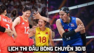 Lịch thi đấu bóng chuyền hôm nay 30/8: Trung Quốc đại chiến Thái Lan tại chung kết châu Á lúc mấy giờ?