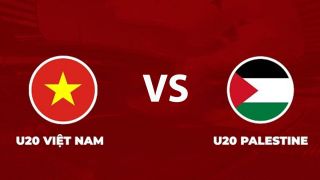 Xem trực tiếp U20 Việt Nam đấu U20 Palestine ở đâu, kênh nào? Link xem trực tiếp VL U20 châu Á 2027
