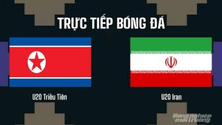 Xem trực tiếp U20 Triều Tiên vs U20 Iran ở đâu, kênh nào? Link xem trực tiếp VL U20 châu Á 2027hôm nay