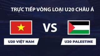 VTV6, VTV5 TRỰC TIẾP bóng đá U20 Việt Nam vs U20 Palestine hôm nay 3/9 - Link xem trực tiếp VL U20 châu Á 2027 mới nhất