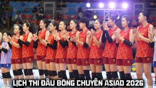 Lịch thi đấu bóng chuyền nữ ASIAD 2026 mới nhất: Tuyển nữ Việt Nam đấu với Qatar khi nào?