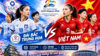 VTV6 trực tiếp bóng đá nữ Việt Nam vs Đài Loan - Link xem trực tiếp ASIAD 2026 trên VTV