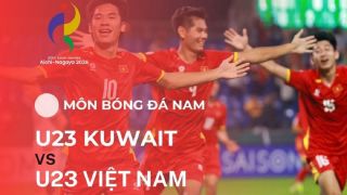 Kết quả bóng đá U23 Việt Nam vs U23 Kuwait - Cập nhật link xem trực tiếp ASIAD 2026 trên VTV6