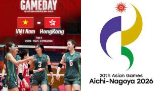 Lịch thi đấu bóng chuyền nữ ASIAD 2026 mới nhất 17/9: Tuyển nữ Việt Nam thắng dễ Hong Kong TQ?