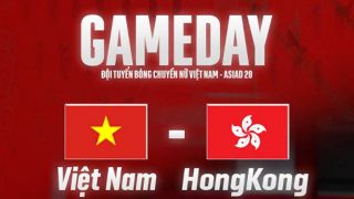 Xem trực tiếp bóng chuyền nữ Việt Nam vs Hong Kong ở đâu, kênh nào? VTV trực tiếp bóng chuyền ASIAD 2026 hôm nay