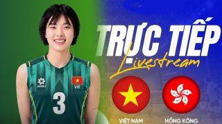 VTV6, VTV7 TRỰC TIẾP bóng chuyền nữ Việt Nam vs Hong Kong hôm nay 17/9 - Link xem bóng chuyền nữ ASIAD 2026
