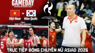 VTV7 VTVGo trực tiếp bóng chuyền nữ Việt Nam vs Hàn Quốc 14h 18/9 - Link xem trực tiếp ASIAD 2026 hôm nay