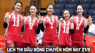 Lịch thi đấu bóng chuyền hôm nay 21/9: Tuyển nữ Việt Nam đại chiến Indonesia ở ASIAD lúc mấy giờ?