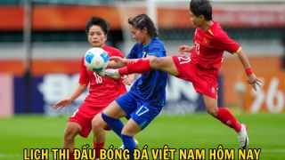 Lịch thi đấu bóng đá Việt Nam hôm nay 21/9: ĐT nữ Việt Nam đại chiến Thái Lan ở ASIAD 2026 lúc mấy giờ?